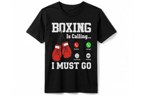 Boxing is Calling I Must Go T-shirt: A Graphic Design Asset