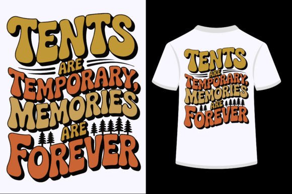 Branding with Tents Are Temporary Memories Are Forever Graphics